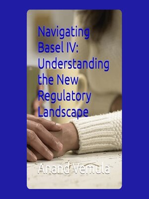 cover image of Navigating Basel IV